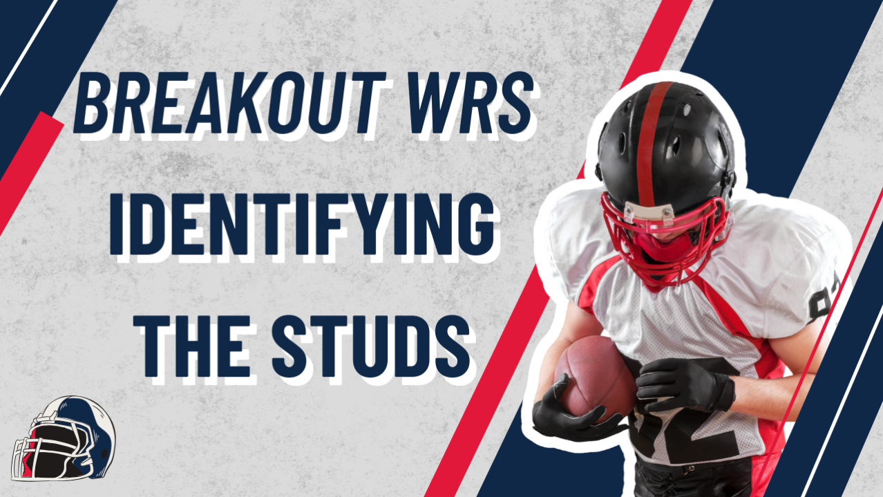 Breakout WRs Identifying the studs