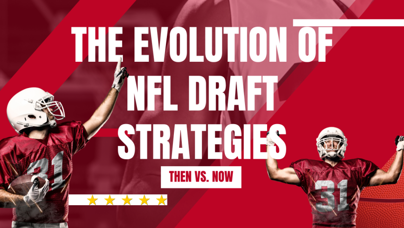 The Evolution of NFL Draft Strategies